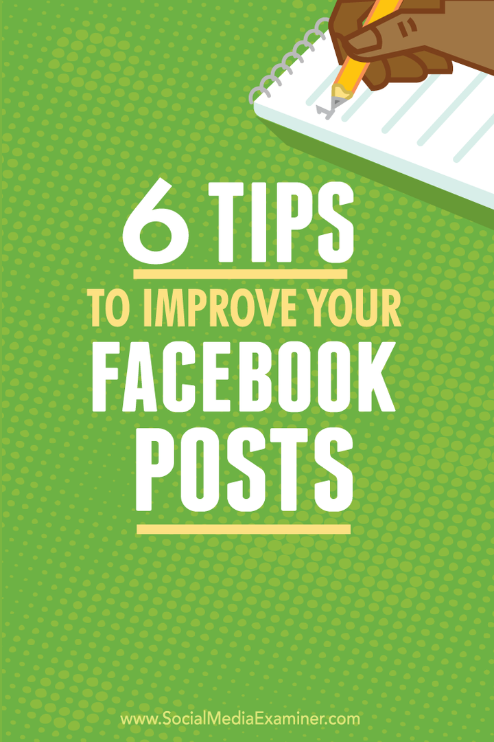 sfaturi pentru a vă îmbunătăți postările pe Facebook