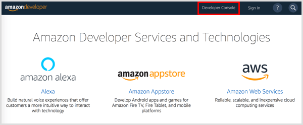 Faceți clic pe butonul Consolei dezvoltatorului pentru a configura un cont Amazon Developer.