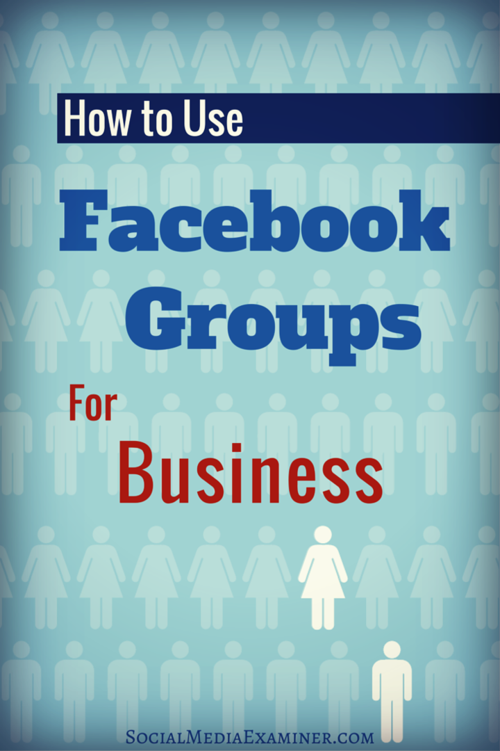 cum se folosesc grupurile de facebook pentru afaceri