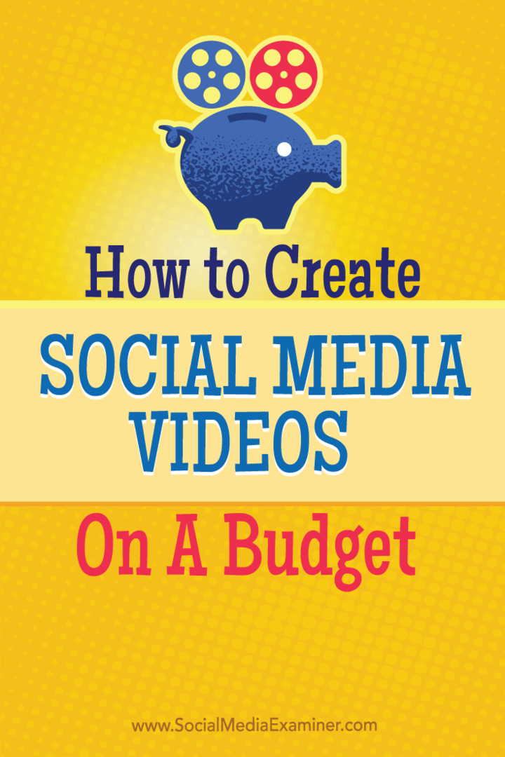 Cum să creați videoclipuri de pe rețelele sociale pe un buget: examinator de rețele sociale