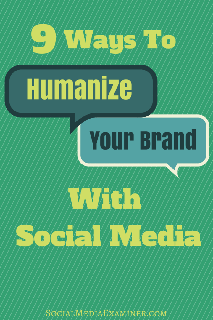 cum să-ți umanizezi marca cu ajutorul rețelelor sociale