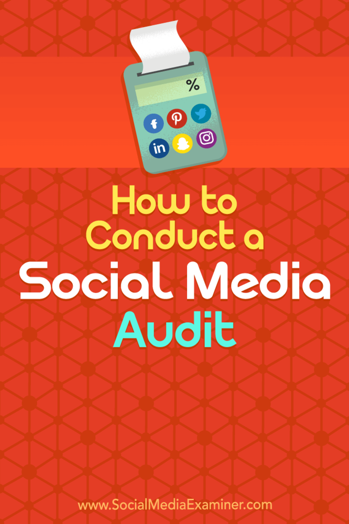 Cum să efectuezi un audit de social media de Ana Gotter pe Social Media Examiner.