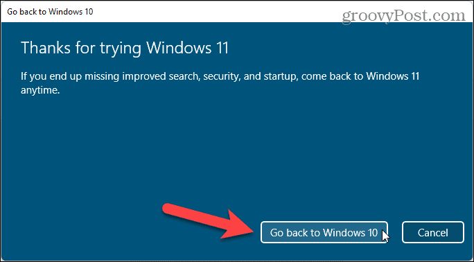 Faceți clic pe Du-te înapoi la Windows 10