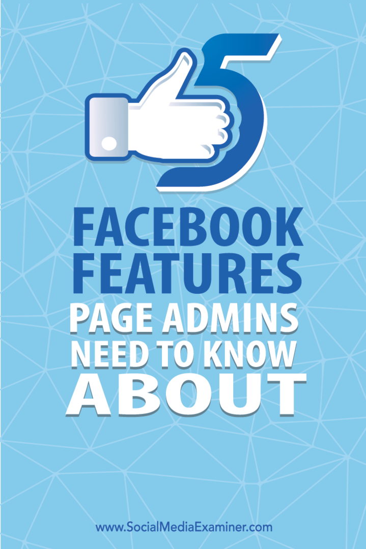 cinci funcții Facebook pentru administratorii paginii