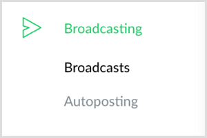 Faceți clic pe opțiunea Broadcasting din stânga în ManyChat.