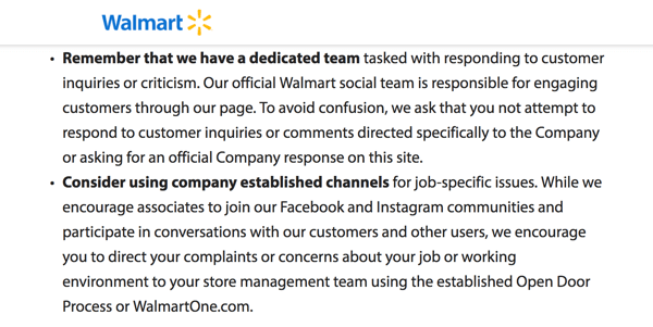 În politica de socializare Walmart, asociații sunt direcționați să permită echipei dedicate social media a companiei să se ocupe de preocupările clienților.