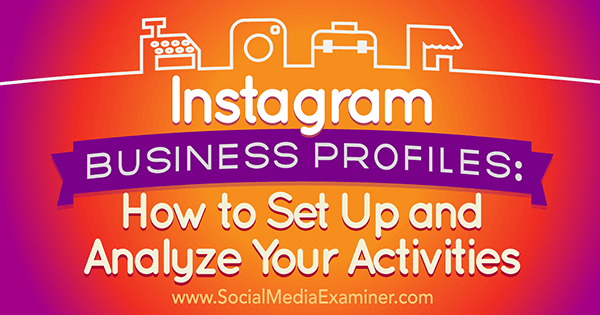 configurare analiza profiluri de afaceri Instagram