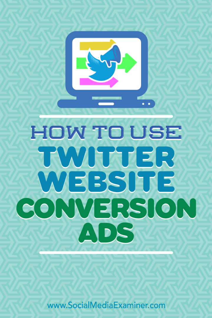 Sfaturi despre cum să începeți utilizarea anunțurilor de conversie pe site-ul Twitter.