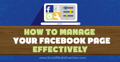 gestionați pagina Facebook eficient
