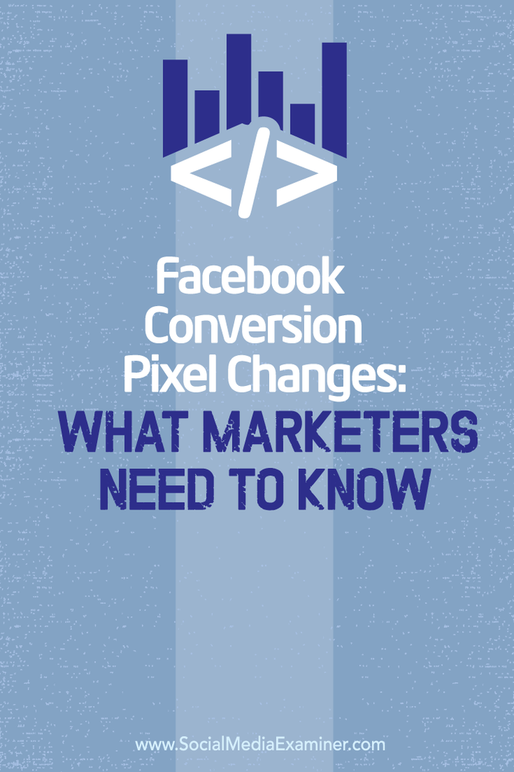 modificări ale pixelului de conversie Facebook