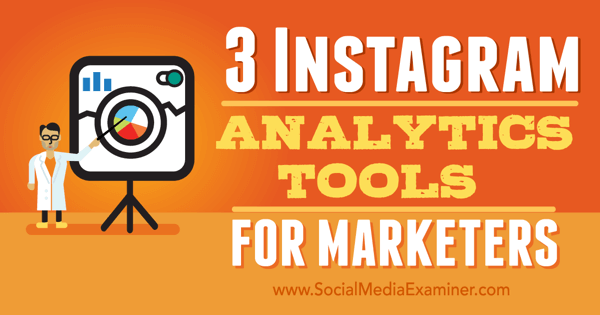 instrumente de analiză instagram pentru specialiștii în marketing