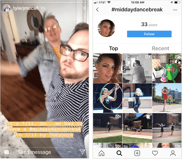 Tyler J. McCall postează un videoclip Instagram Story care îl arată dansând cu legenda „It's 7/11. Așa că a trebuit să avem un #middaydancebreak până la 7/11 de @beyonce ”. Pagina hashtag Instagram pentru #middaydancebreak, afișată în dreapta, nu afișează toate postările lui Tyler cu acest hashtag, iar contextul său este amestecat cu postările de la alți utilizatori de Instagram care au folosit și hashtag.