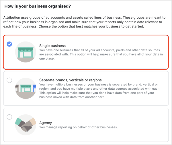 Alegeți cum este organizată afacerea dvs. în instrumentul de atribuire Facebook.