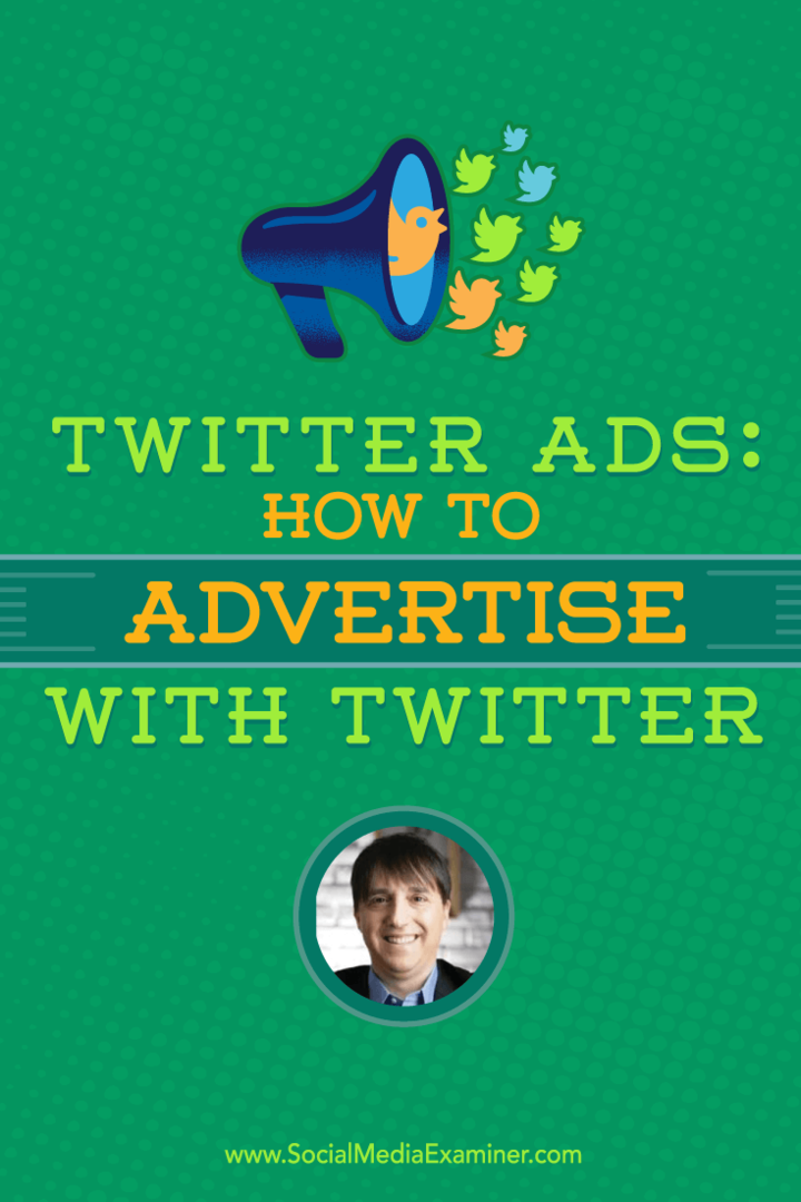 Anunțuri Twitter: Cum să faceți publicitate cu Twitter: Social Media Examiner