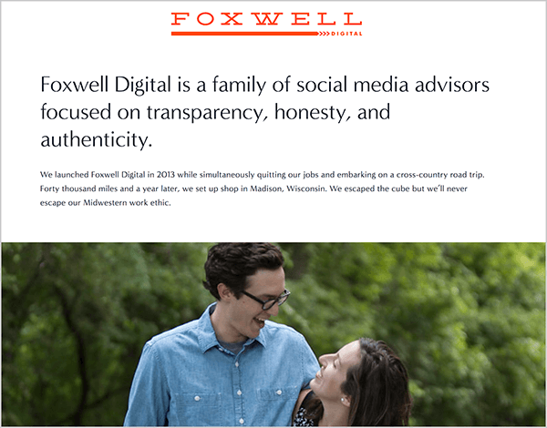 Andrew Foxwell conduce Foxwell Digital împreună cu soția sa. Pe pagina lor web, logo-ul Foxwell Digital apare în partea de sus, urmat de text, „Foxwell Digital este o familie de consilieri social media despre transparență, onestitate și autenticitate. ” Sub acest text este o fotografie a lui Andrew și a soției sale care se uită unul la celălalt în fața copacilor verzi, cu frunze.