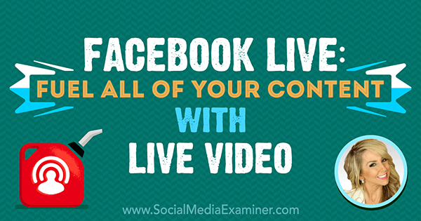 Facebook Live: alimentează tot conținutul tău cu videoclipuri live cu informații de la Chalene Johnson pe podcastul de socializare pentru marketing.