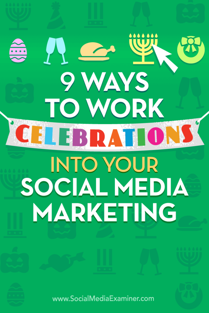 Sfaturi despre nouă modalități de a include sărbători în calendarul dvs. de marketing pe rețelele sociale.