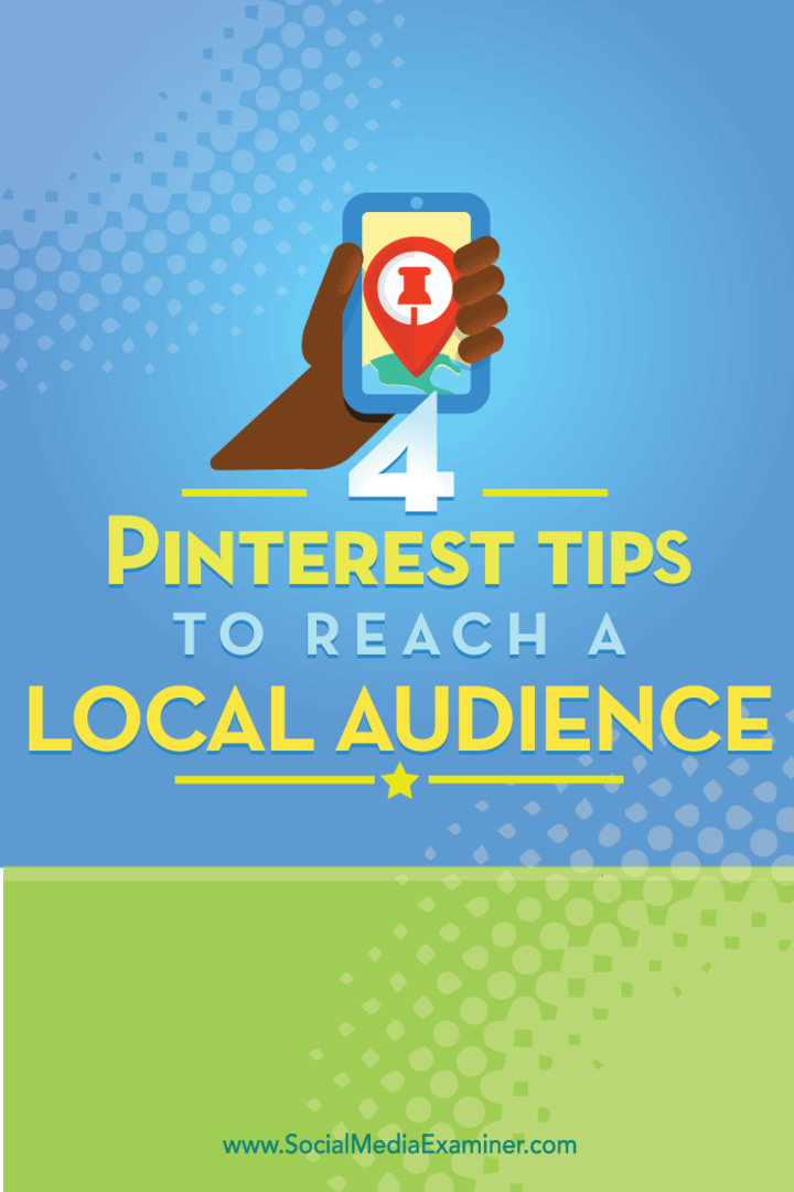 4 Sfaturi Pinterest pentru a ajunge la un public local: examinator de rețele sociale