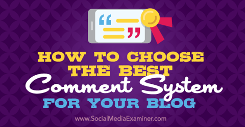 alegeți un sistem de comentarii pentru blogul dvs.