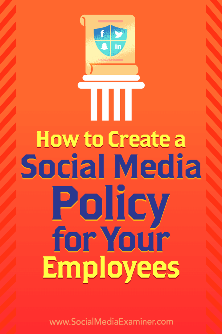 Cum să creați o politică de social media pentru angajații dvs. de Larry Alton pe Social Media Examiner.