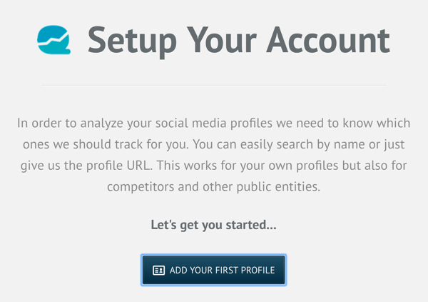 Înscrieți-vă pentru un cont Quintly și apoi faceți clic pe Adăugați primul dvs. profil.