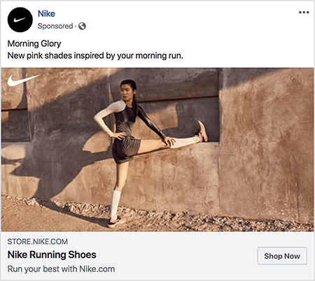 Acesta este un anunț pe Facebook pentru pantofii de alergare Nike. Textul publicitar spune „Morning Glory” și pe rândul următor „Noi nuanțe roz inspirate de alergarea ta de dimineață”. În fotografia anunțului, o femeie asiatică se întinde cu un picior întins drept și piciorul pe o margine și celălalt picior pe sol. Jumătatea ei superioară se răsucește lateral. Poartă pantofi de alergare Nike roz, șosete albe pentru genunchi, pantaloni scurți de culoare gri închis și un bluză. Părul ei este tras în sus. Ea se află pe o cărare de pământ în fața unei clădiri cu aspect de stuc sau de pământ. Talia Wolf spune că Nike este un exemplu excelent de brand care folosește emoția în publicitate.