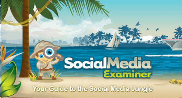Sloganul Social Media Examiner este Ghidul dvs. către jungla social media.