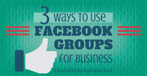 folosiți grupuri de facebook pentru afaceri