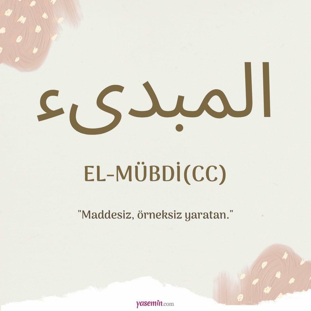Ce înseamnă al-Mubdi (cc)?