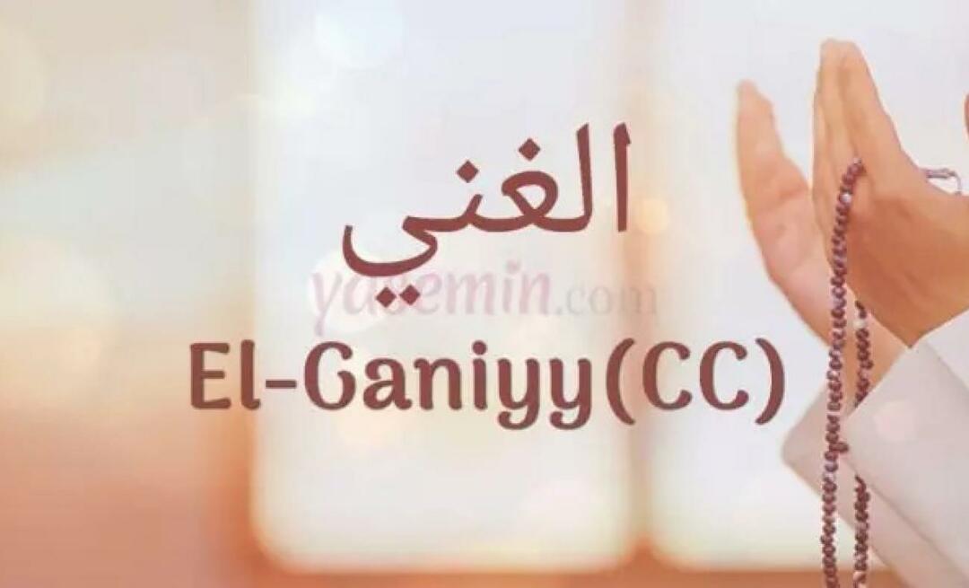 Ce înseamnă El Ganiyy (c.c) din Esmaül Hüna? Care sunt virtuțile lui Al-Ghaniyy (c.c)?