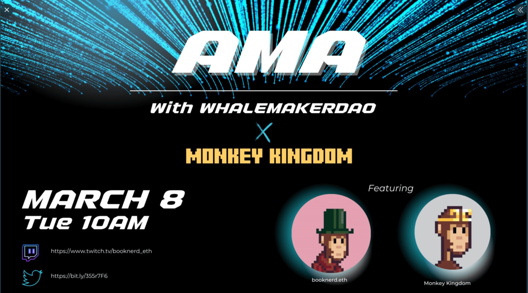 imaginea promoției AMA cu WhalemakerDAO și Monkey Kingdom