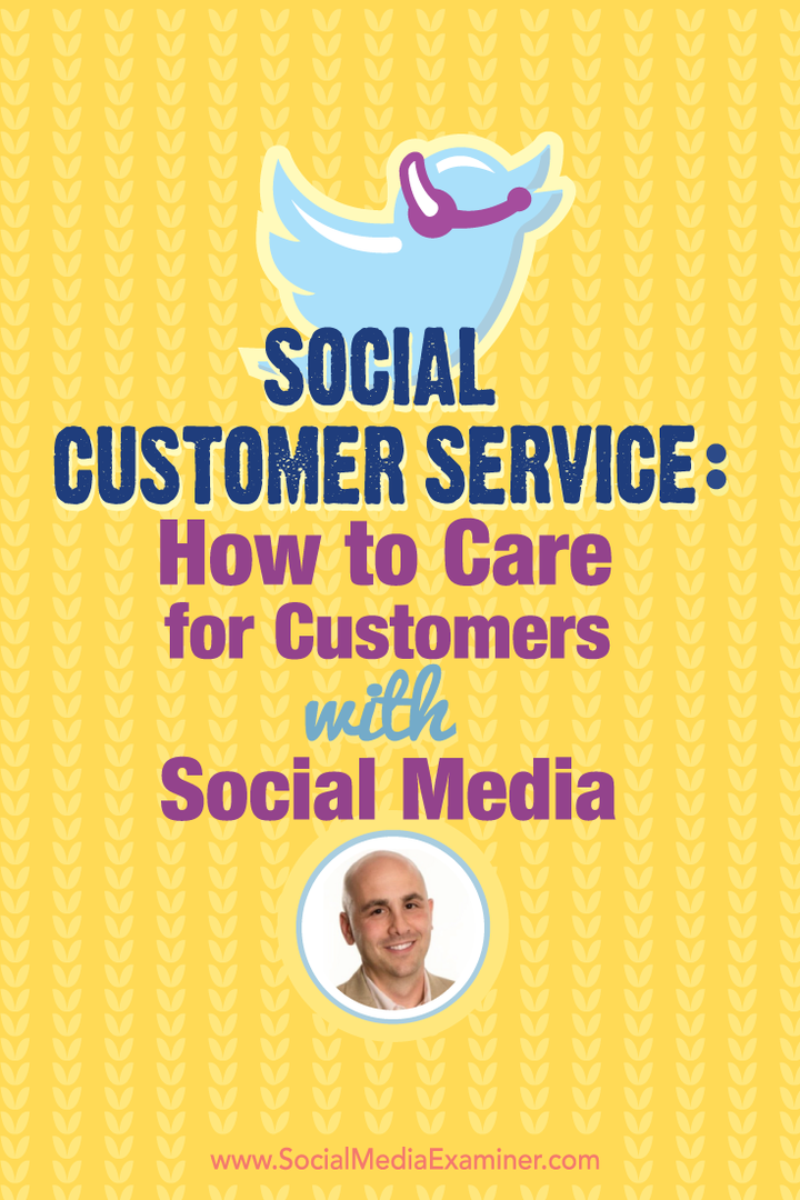 Serviciul pentru clienți social: Cum să aveți grijă de clienți cu ajutorul rețelelor sociale: examinator de rețele sociale