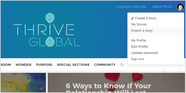 Pe Thrive Global, puteți crea un profil și puteți trimite postările dvs. prin portalul lor dedicat.