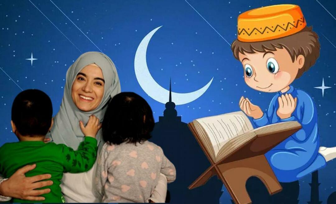 Cum să transmiteți copiilor dragostea de Ramadan? 3 sfaturi despre transmiterea dragostei de Ramadan copiilor...
