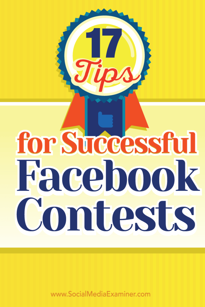 17 sfaturi pentru concursuri de succes pe Facebook: Social Media Examiner