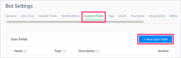 Faceți clic pe Câmpuri personalizate și faceți clic pe Câmp utilizator nou pentru a crea un câmp personalizat în ManyChat.