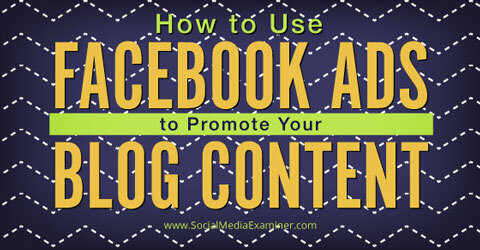 folosiți anunțuri pe Facebook pentru a promova conținutul blogului