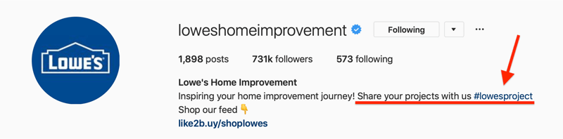 Biografia Instagram Lowes Home Improvement care arată hashtag de marcă pentru conținut generat de utilizatori (UGC)