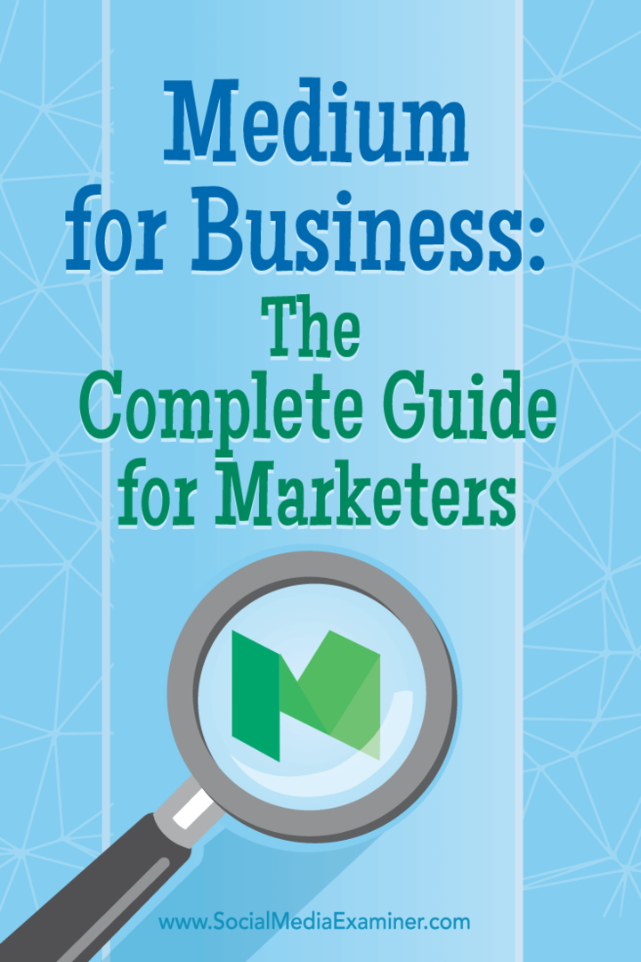Medium for Business: Ghidul complet pentru specialiștii în marketing: Social Media Examiner