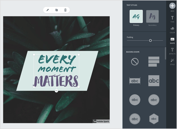 Faceți clic pe fila Formă în Adobe Spark și selectați orice formă doriți să utilizați cu textul. 