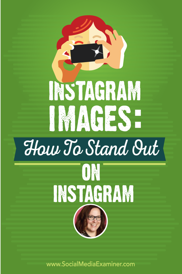 Imagini Instagram: Cum să ieși în evidență pe Instagram: Social Media Examiner