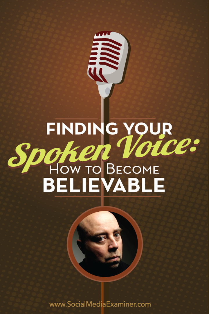 Găsirea vocii vorbite: Cum să devii credibil: examinator de rețele sociale