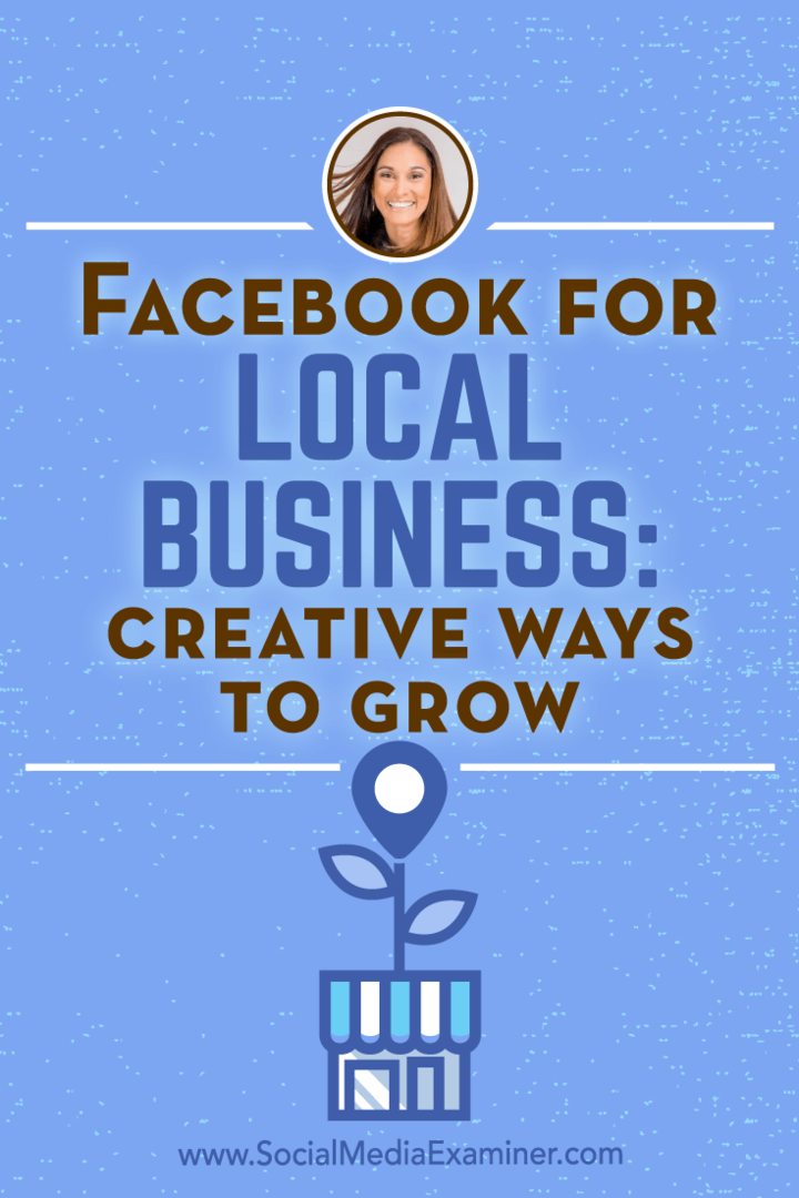 Facebook pentru afaceri locale: moduri creative de a crește: examinator de social media