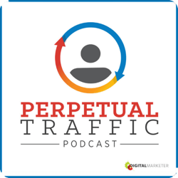 Podcast-uri de marketing de top, Trafic perpetuu.