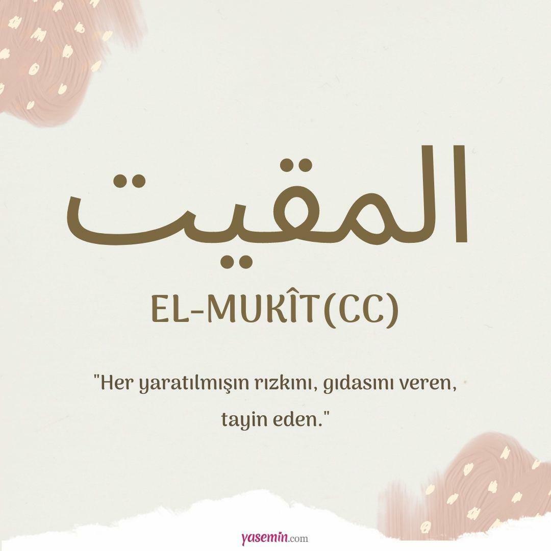 Ce înseamnă al-Mukit (cc)?