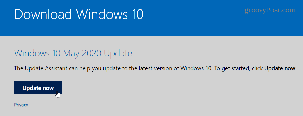 Cum să faceți upgrade la Windows 10 mai 2020 Update cu Update Assistant
