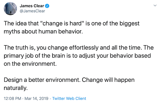 James Clear tweet despre proiectarea unui mediu mai bun pentru a ajuta la schimbarea comportamentului