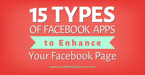 15 tipuri de aplicații facebook