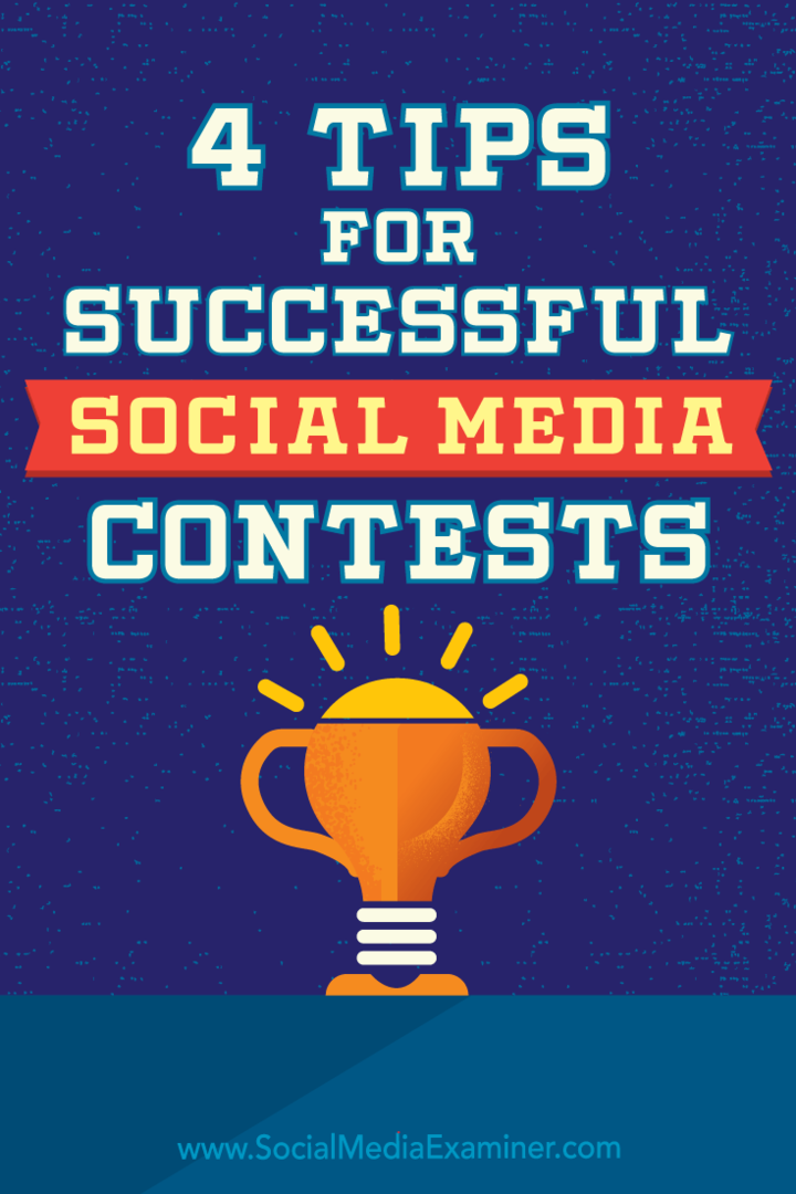 4 sfaturi pentru concursuri de succes în rețelele de socializare: Social Media Examiner