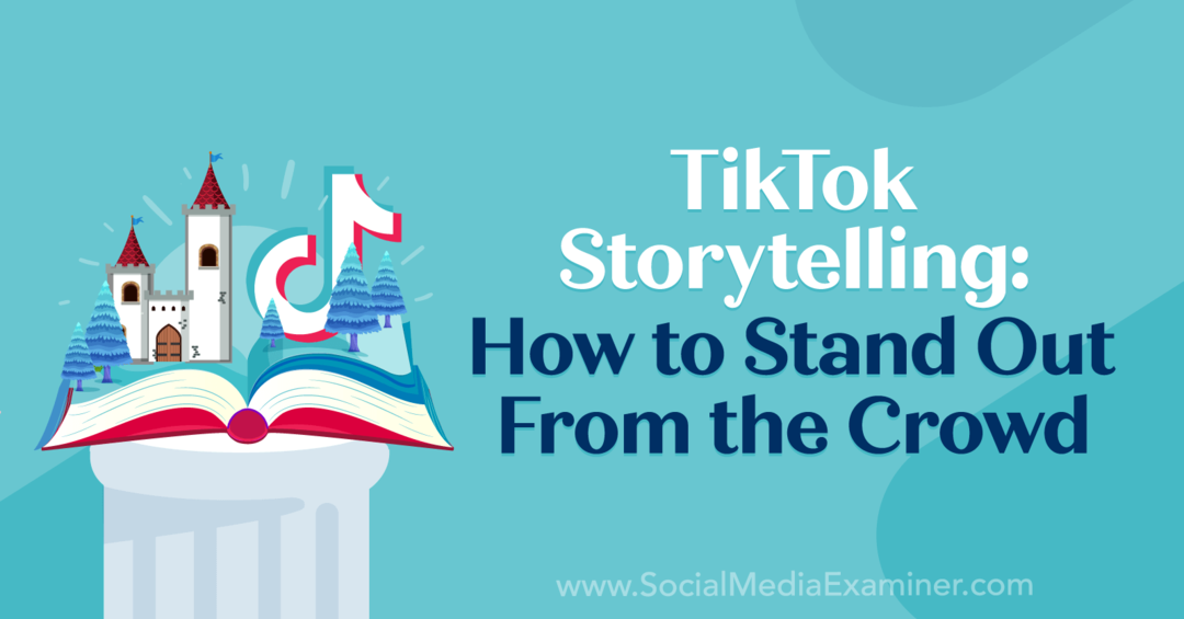 Povești TikTok: Cum să ieși în evidență din mulțime: examinator de rețele sociale